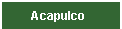 Acapulco