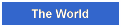 theworld.GIF (507 bytes)